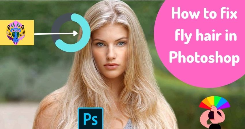 How to fix fly hair in Photoshop